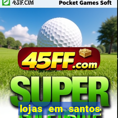 lojas em santos dumont mg